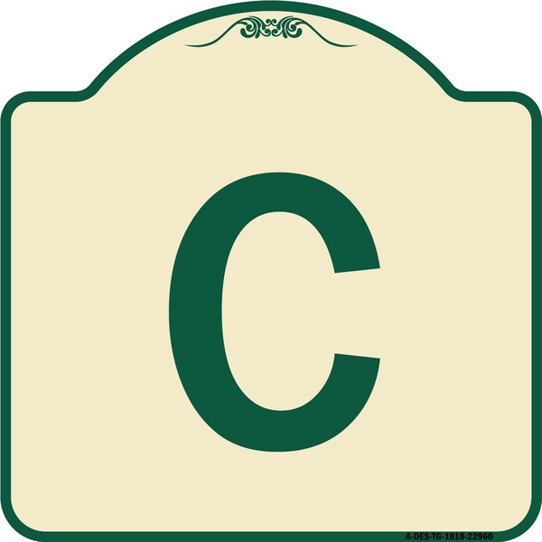Designer Series Sign W/ Letter C, Tan & Green Heavy-Gauge Aluminum Sign, 18" x 18", TG-1818-22960
